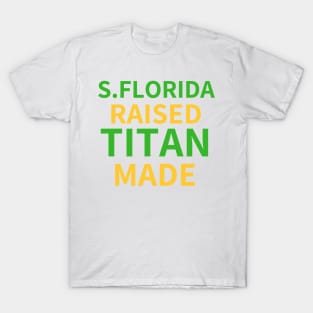 South Florida Raised Titan Made T-Shirt